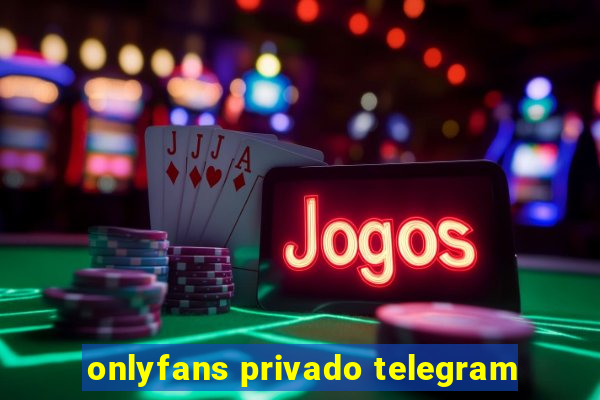 onlyfans privado telegram